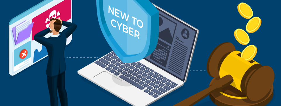 New to cyber: What does cyber insurance cover?